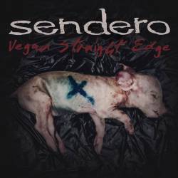 Sendero : Vegan Straight Edge